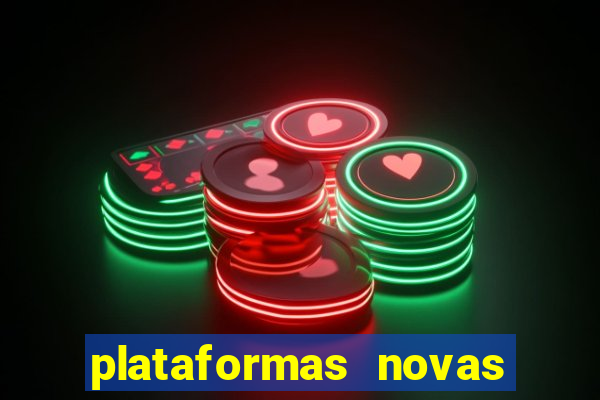 plataformas novas de apostas